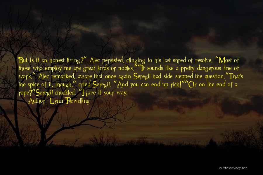 Living A Fantasy Quotes By Lynn Flewelling