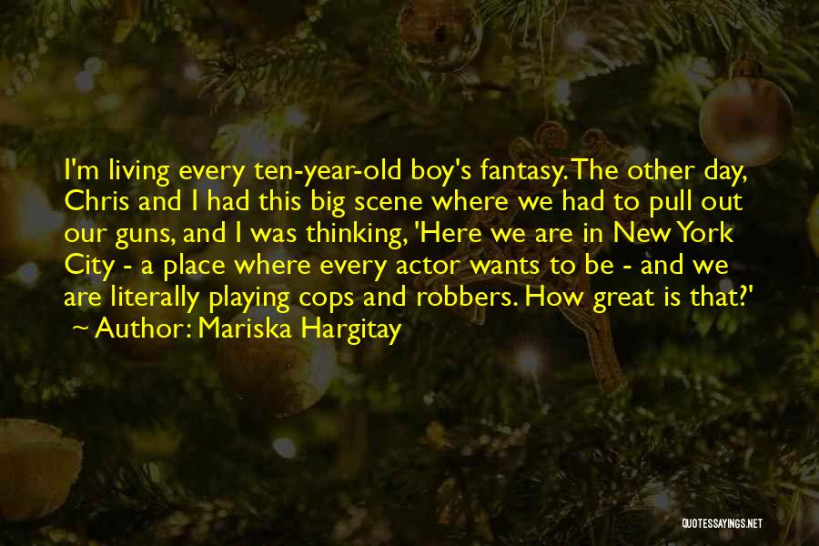 Living A Fantasy Quotes By Mariska Hargitay