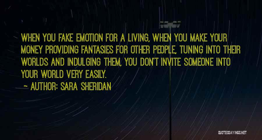 Living A Fantasy Quotes By Sara Sheridan
