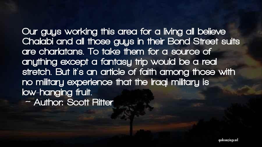 Living A Fantasy Quotes By Scott Ritter