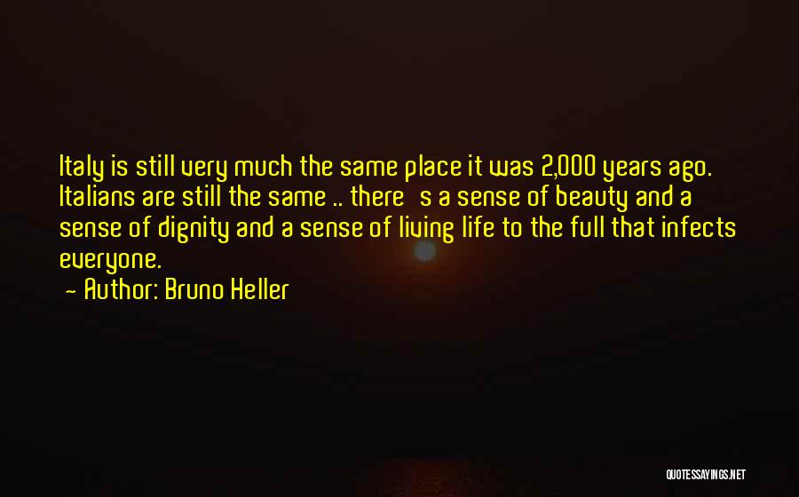 Living A Full Life Quotes By Bruno Heller