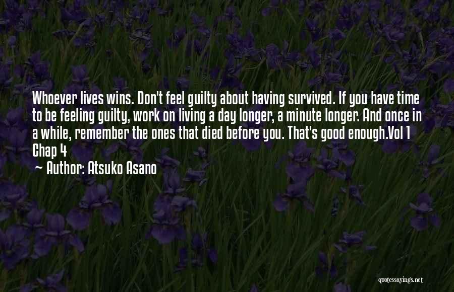 Living A Good Life Quotes By Atsuko Asano