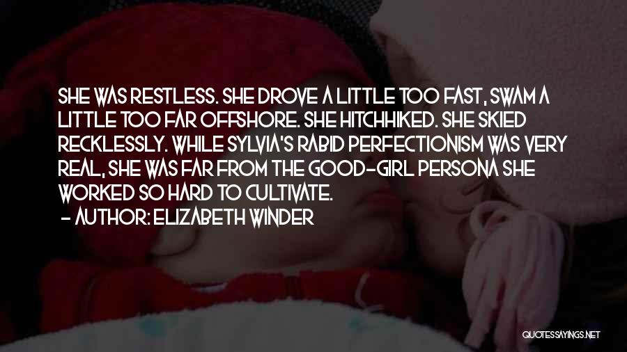 Living A Good Life To Fullest Quotes By Elizabeth Winder