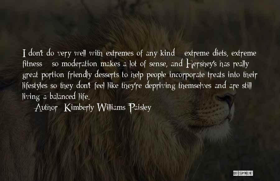 Living A Great Life Quotes By Kimberly Williams-Paisley