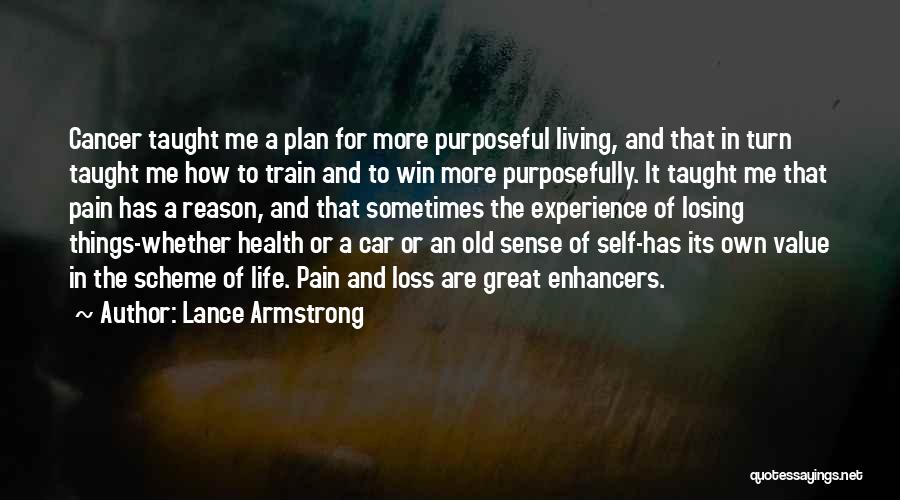 Living A Great Life Quotes By Lance Armstrong