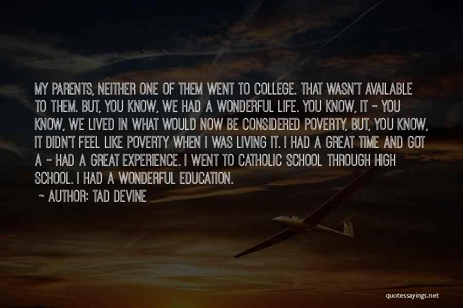Living A Great Life Quotes By Tad Devine