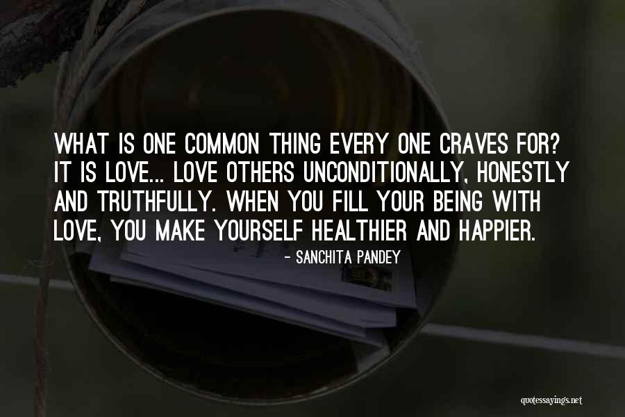 Living A Happier Life Quotes By Sanchita Pandey Living A Happier Life Quotes By Sanchita Pandey