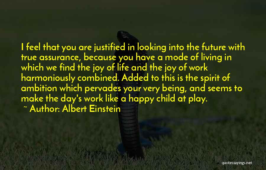 Living A Happy Life Quotes By Albert Einstein