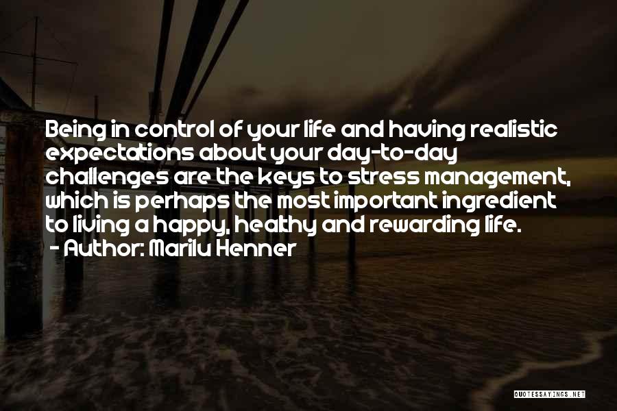 Living A Happy Life Quotes By Marilu Henner