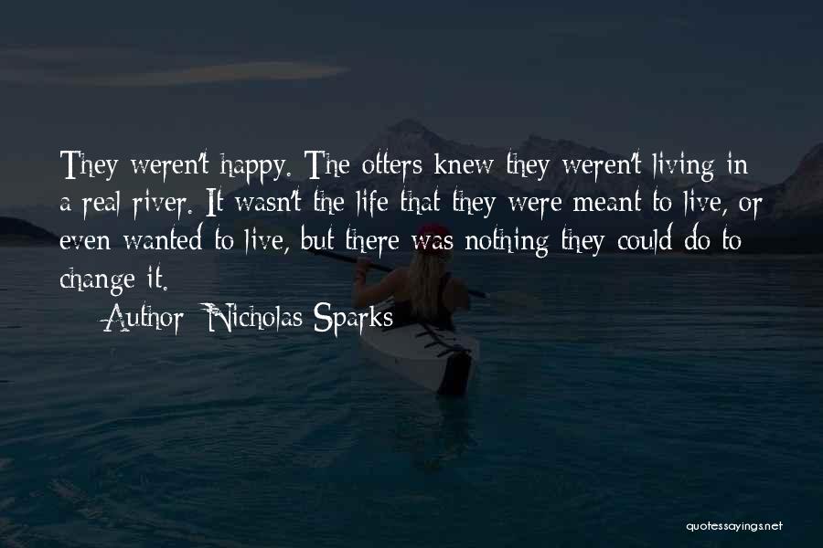 Living A Happy Life Quotes By Nicholas Sparks