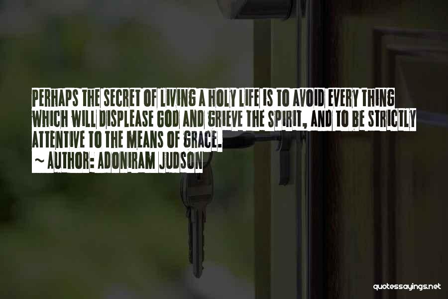 Living A Holy Life Quotes By Adoniram Judson