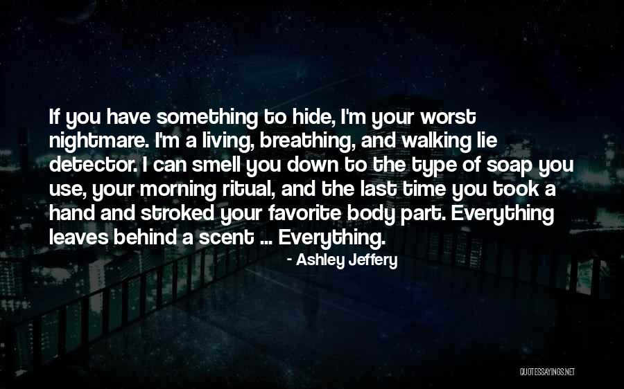 Living A Lie Quotes By Ashley Jeffery Living A Lie Quotes By Ashley Jeffery