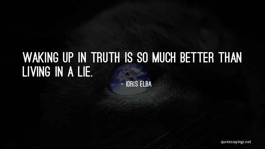 Living A Lie Quotes By Idris Elba Living A Lie Quotes By Idris Elba
