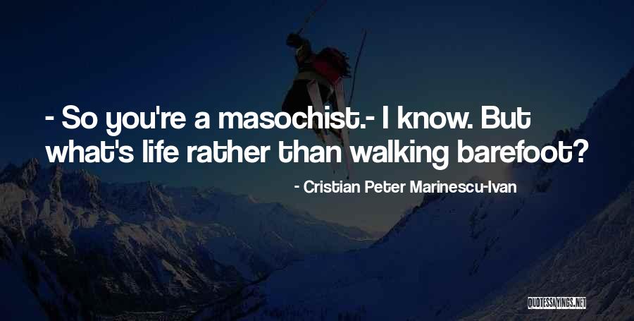 Living A Life Of Joy Quotes By Cristian Peter Marinescu-Ivan