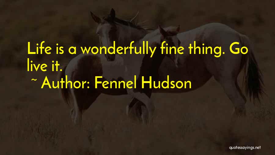 Living A Life Of Joy Quotes By Fennel Hudson