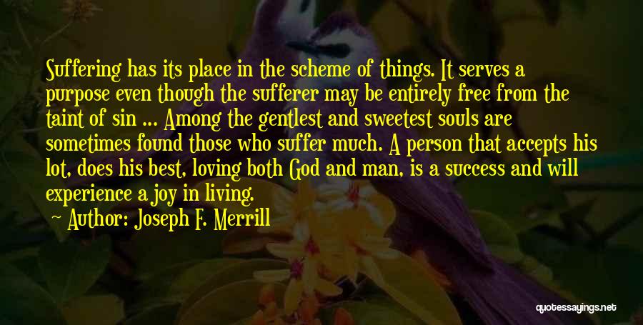 Living A Life Of Joy Quotes By Joseph F. Merrill