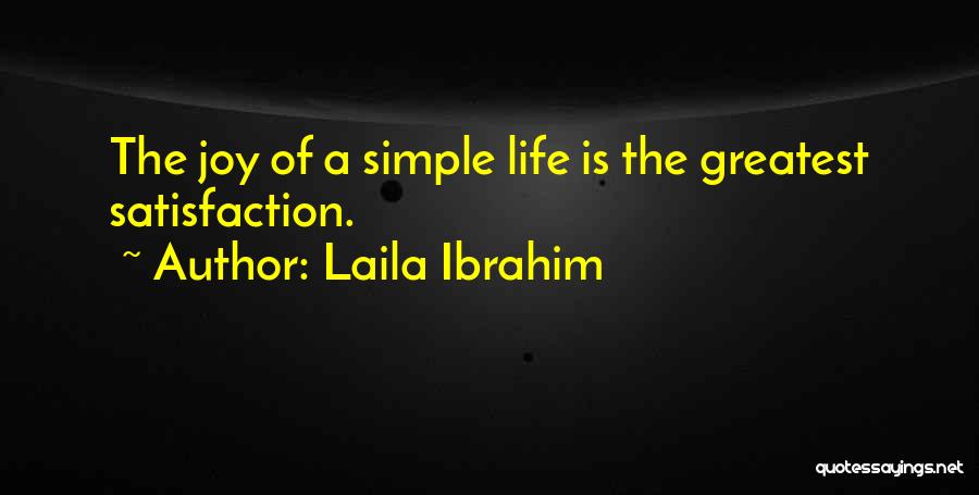 Living A Life Of Joy Quotes By Laila Ibrahim