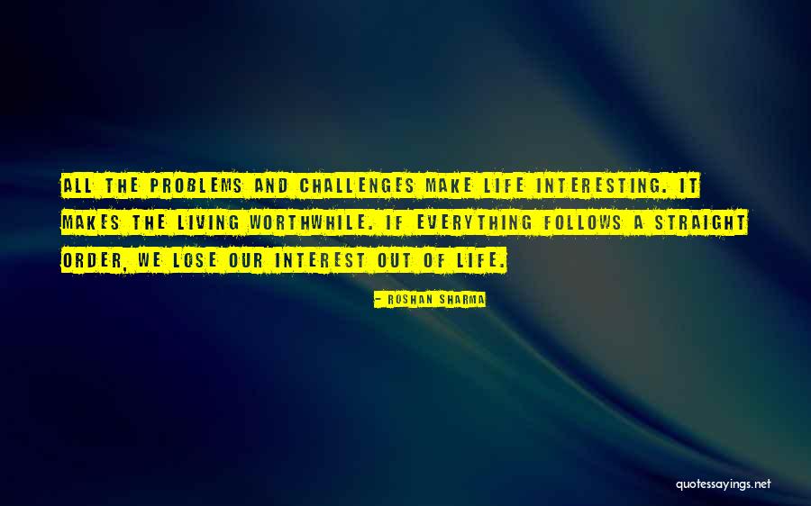 Living A Life Of Passion Quotes By Roshan Sharma Living A Life Of Passion Quotes By Roshan Sharma