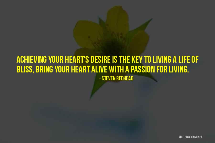 Living A Life Of Passion Quotes By Steven Redhead Living A Life Of Passion Quotes By Steven Redhead