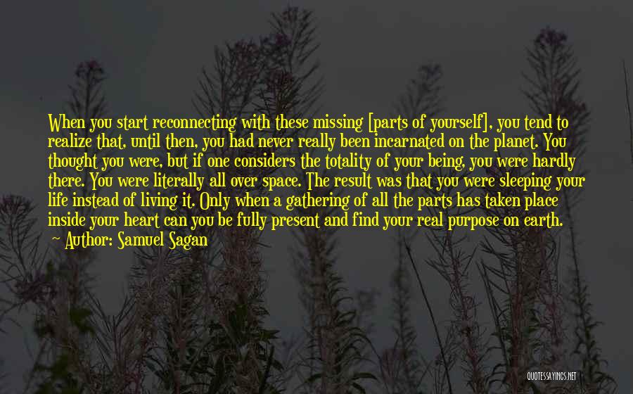 Living A Life Of Purpose Quotes By Samuel Sagan Living A Life Of Purpose Quotes By Samuel Sagan