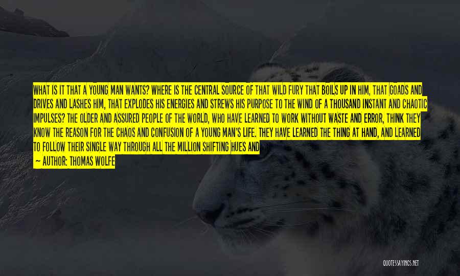 Living A Life Of Purpose Quotes By Thomas Wolfe Living A Life Of Purpose Quotes By Thomas Wolfe
