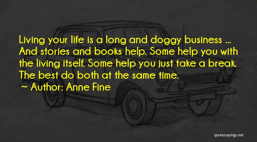 Living A Long Time Quotes By Anne Fine