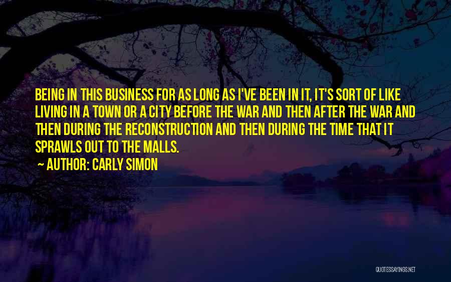 Living A Long Time Quotes By Carly Simon