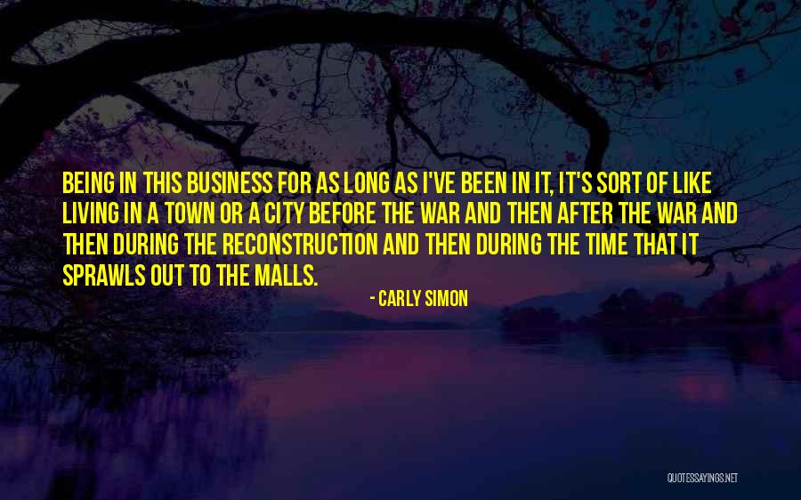 Living A Long Time Quotes By Carly Simon