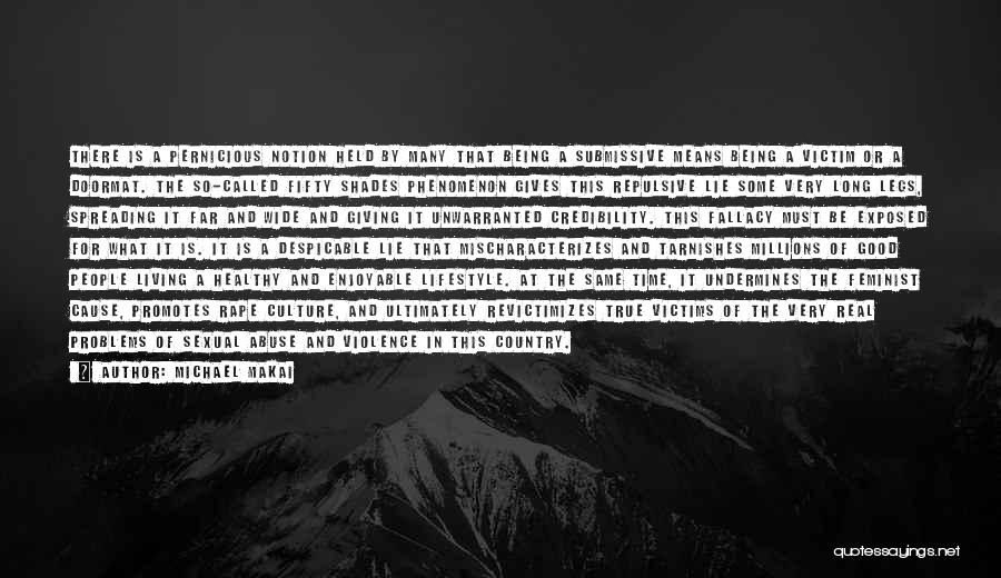 Living A Long Time Quotes By Michael Makai Living A Long Time Quotes By Michael Makai