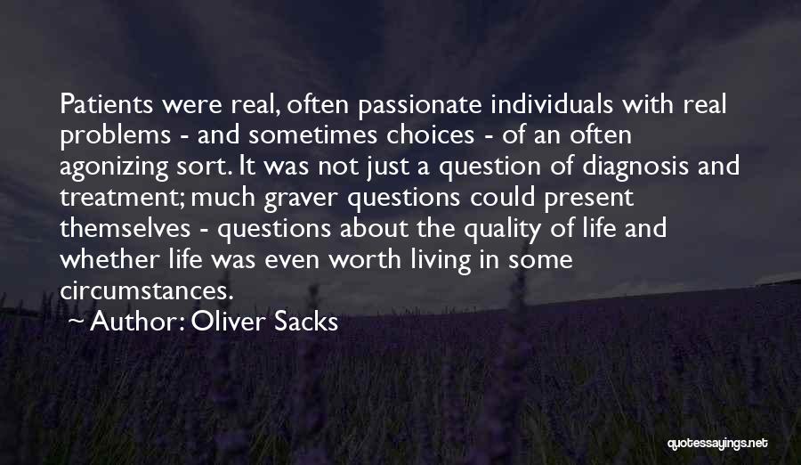 Living A Passionate Life Quotes By Oliver Sacks