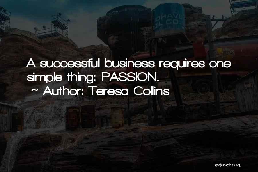 Living A Passionate Life Quotes By Teresa Collins