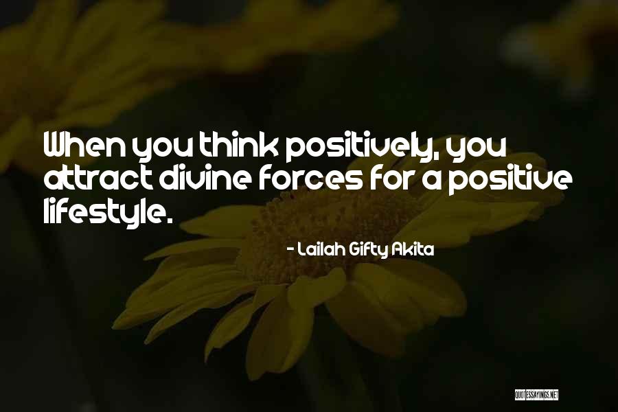 Living A Positive Life Quotes By Lailah Gifty Akita Living A Positive Life Quotes By Lailah Gifty Akita