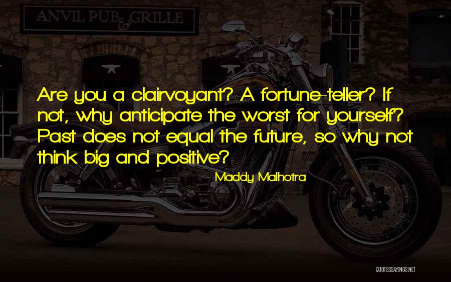 Living A Positive Life Quotes By Maddy Malhotra Living A Positive Life Quotes By Maddy Malhotra