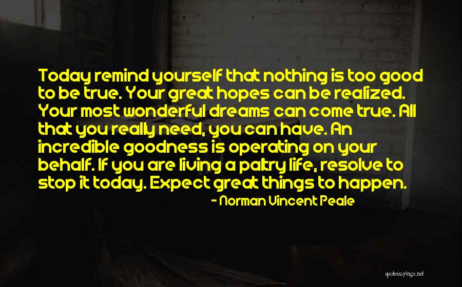 Living A Positive Life Quotes By Norman Vincent Peale Living A Positive Life Quotes By Norman Vincent Peale