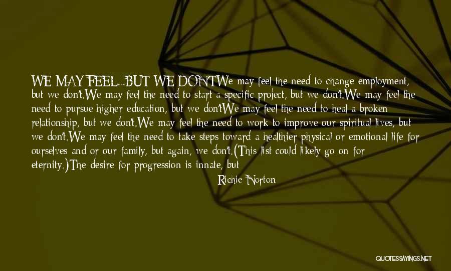 Living A Positive Life Quotes By Richie Norton Living A Positive Life Quotes By Richie Norton