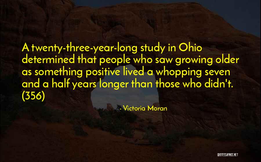 Living A Positive Life Quotes By Victoria Moran Living A Positive Life Quotes By Victoria Moran
