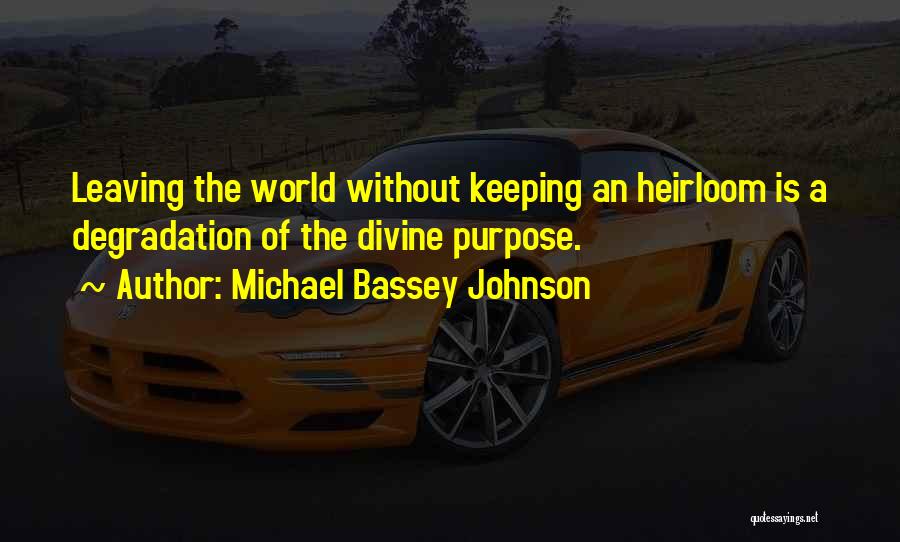 Living A Purposeful Life Quotes By Michael Bassey Johnson