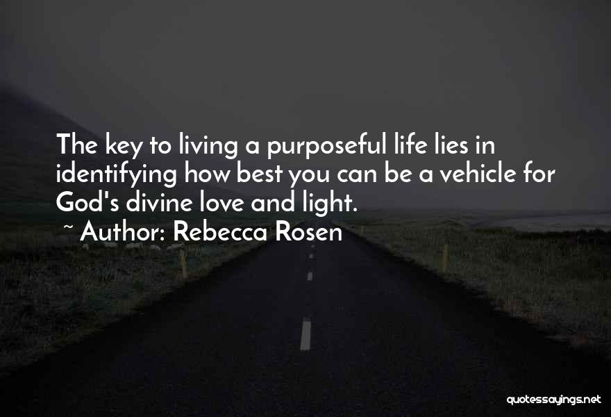 Living A Purposeful Life Quotes By Rebecca Rosen