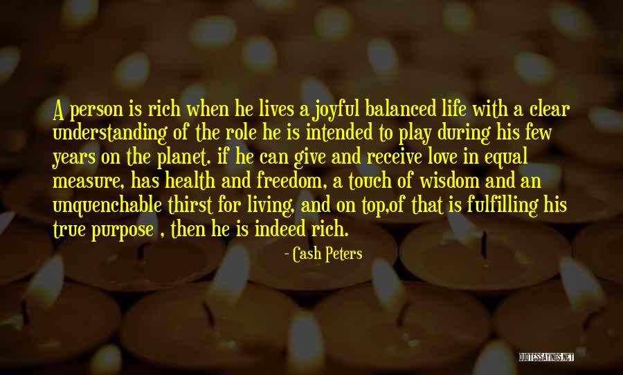 Living A Rich Life Quotes By Cash Peters