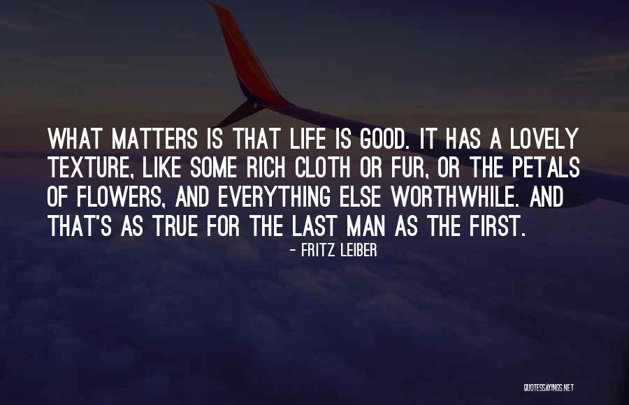 Living A Rich Life Quotes By Fritz Leiber