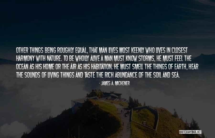 Living A Rich Life Quotes By James A. Michener