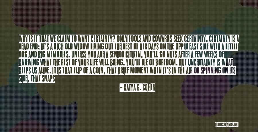 Living A Rich Life Quotes By Katya G. Cohen