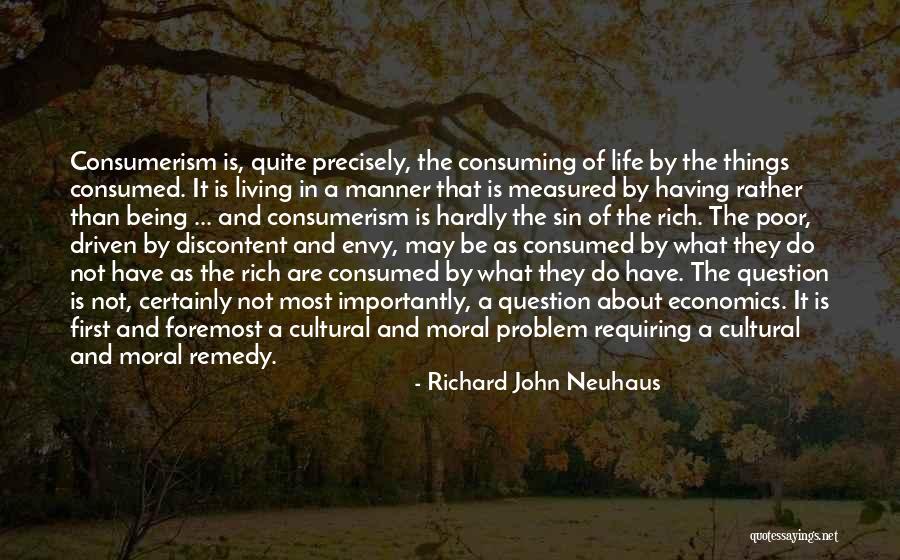 Living A Rich Life Quotes By Richard John Neuhaus