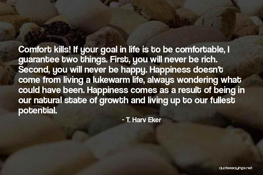 Living A Rich Life Quotes By T. Harv Eker