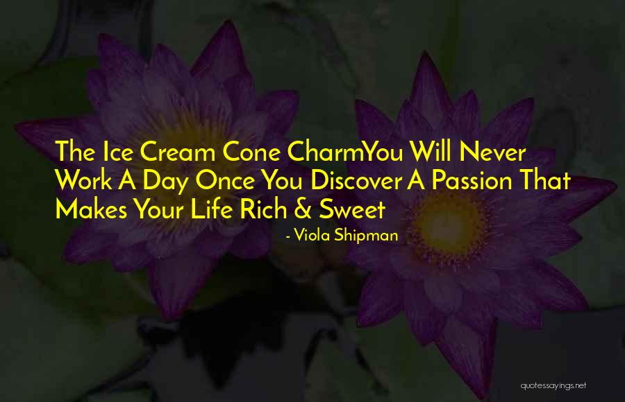 Living A Rich Life Quotes By Viola Shipman