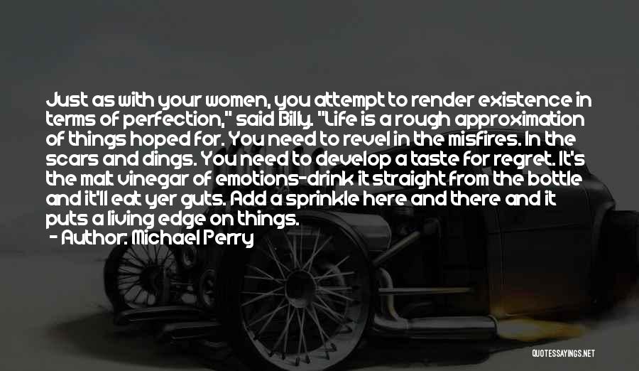 Living A Rough Life Quotes By Michael Perry