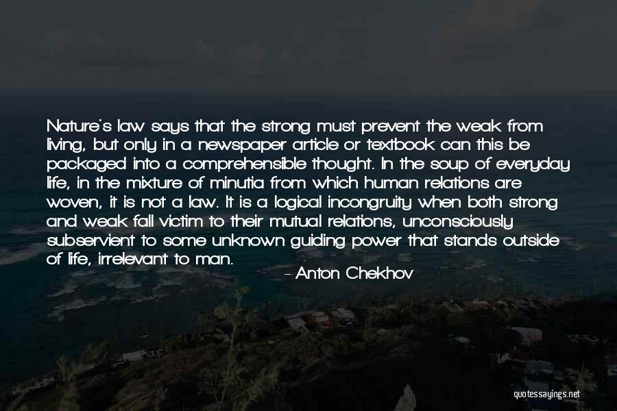 Living A Strong Life Quotes By Anton Chekhov