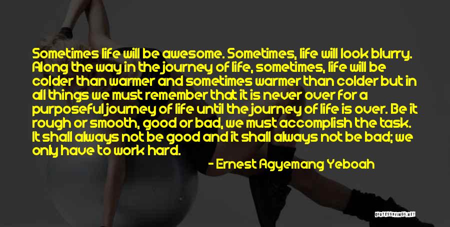 Living A Strong Life Quotes By Ernest Agyemang Yeboah