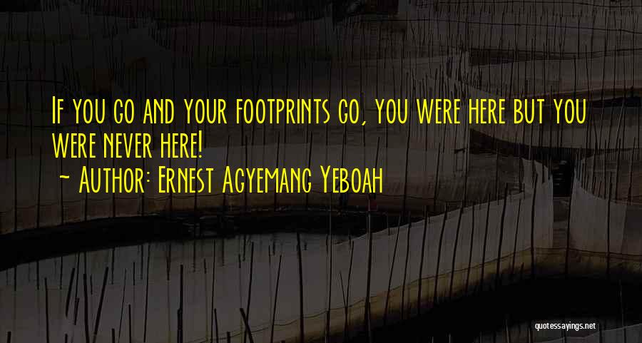 Living A Unique Life Quotes By Ernest Agyemang Yeboah