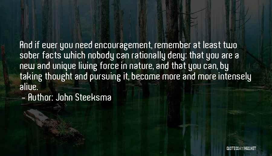 Living A Unique Life Quotes By John Steeksma